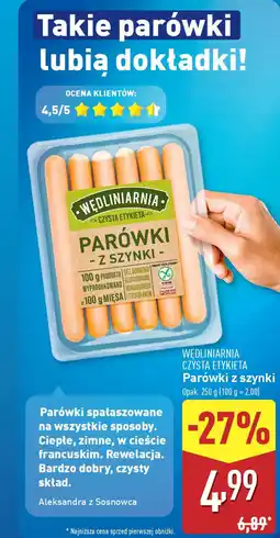 ALDI WĘDLINIARNIA CZYSTA ETYKIETA Parówki z szynki oferta