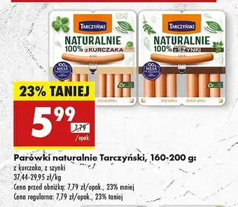 Biedronka Parówki z szynki Tarczyński Naturalnie oferta