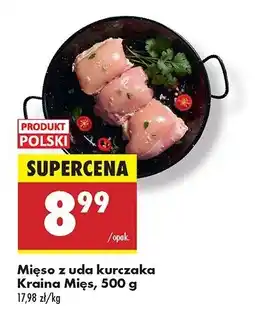 Biedronka Mięso z uda kurczaka Kraina Mięs oferta