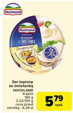 Carrefour Ser topiony śmietankowy Hochland oferta