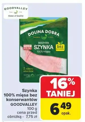 Carrefour Szynka 100% mięsa Dolina Dobra oferta