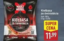 ALDI Madej Wróbel Kiełbasa ze świniobicia 0,5 kg oferta