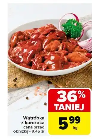 Carrefour Market Wątróbka z kurczaka oferta