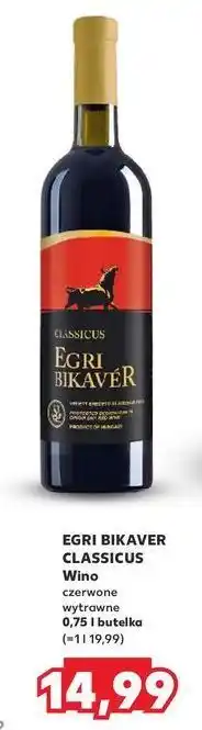 Kaufland Wino Egri Bikaver Classicus oferta