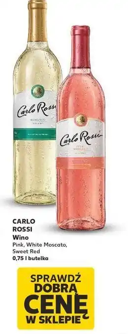 Kaufland Wino Carlo Rossi Sweet Red oferta