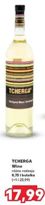 Kaufland Wino Tcherga White oferta