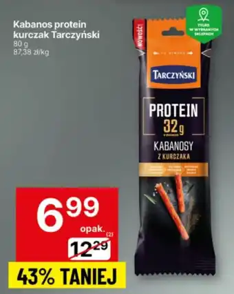 Delikatesy Centrum Kabanos protein kurczak Tarczyński oferta