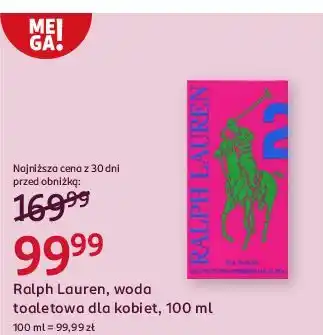 Rossmann Woda toaletowa Ralph Lauren Big Pony oferta