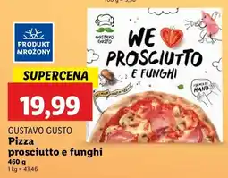Lidl Pizza prosciutto e funghi Gustavo gusto oferta