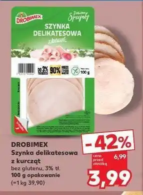 Kaufland Szynka delikatesowa z kurcząt Drobimex oferta