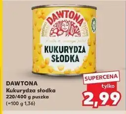 Kaufland Kukurydza słodka Dawtona oferta