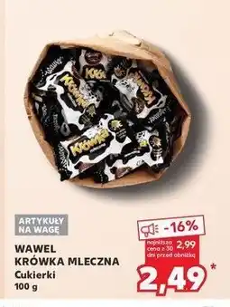 Kaufland Cukierki Wawel krówka mleczna oferta