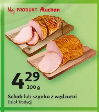 Auchan Szynka górna z wędzarni Auchan oferta