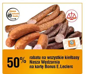 E.Leclerc Kiełbasa Nasza Wędzarnia E.leclerc oferta