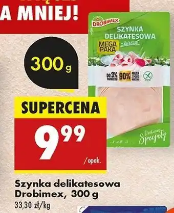 Biedronka Szynka delikatesowa z kurcząt Drobimex oferta