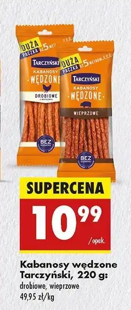 Biedronka Kabanosy wędzone wieprzowe Tarczyński oferta