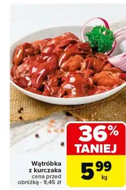 Carrefour Wątróbka z kurczaka oferta