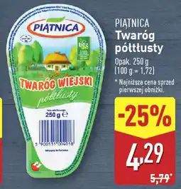 ALDI PIATNICA Twaróg półtłusty oferta