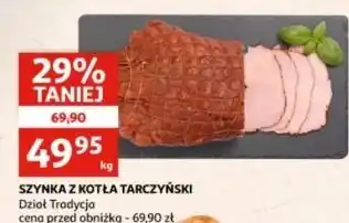 Auchan Szynka z kotła Tarczyński oferta