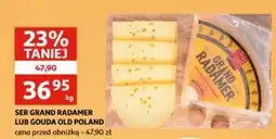 Auchan Ser old poland grand gouda 1/4 kręgu Old Poland oferta