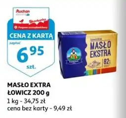 Auchan Masło ekstra 82% Łowicz 1906 Łowickie oferta