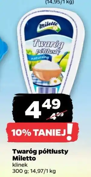 Netto Twaróg półtłusty klinek Miletto oferta