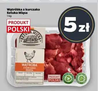 Netto Wątróbka z kurczaka SZTUKA MIĘSA NETTO oferta