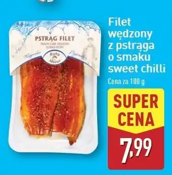 ALDI Pstrąg wędzony filet o smaku chili Ryby Z Mazur oferta