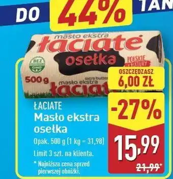 ALDI Masło ekstra osełka Łaciate oferta