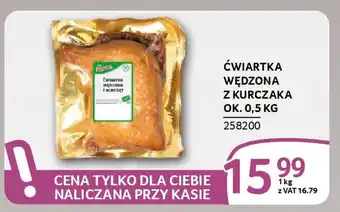 Selgros Ćwiartka wędzona z kurczaka oferta