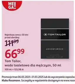 Rossmann Woda toaletowa dla mężczyzn Tom Tailor oferta