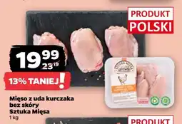 Netto Mieso z uda kurczaka SZTUKA MIĘSA NETTO oferta