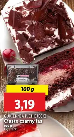 Lidl Ciasto czarny las Chojecki oferta