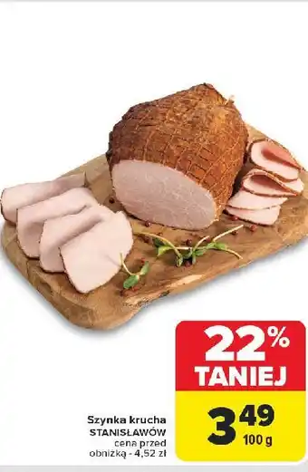 Carrefour Szynka krucha Stanisławów oferta