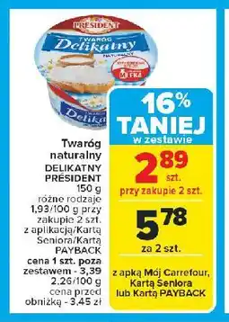 Carrefour Twaróg delikatny naturalny President oferta