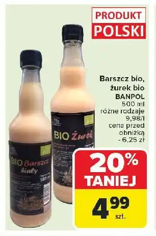 Carrefour Barszcz biały bio Banpol oferta