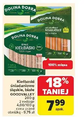 Carrefour Kiełbaski białe Dolina Dobra oferta