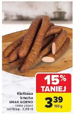 Carrefour Kiełbasa krucha Smak Górno oferta