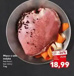 Kaufland Mięso z uda indyka oferta