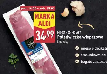 ALDI MIĘSNE SPECIAŁY Polędwiczka wieprzowa oferta