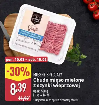 ALDI MIĘSNE SPECJAŁY Chude mięso mielone z szynki wieprzowej oferta