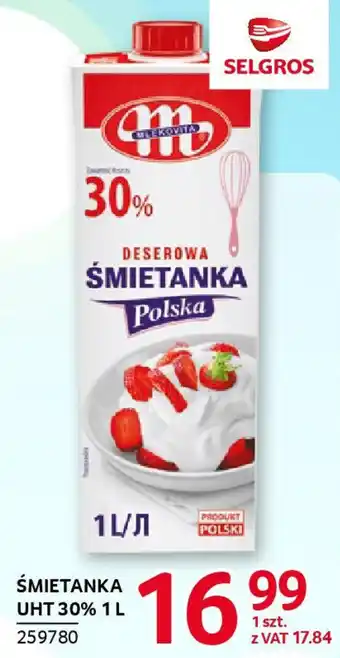 Selgros Śmietanka uht 30% oferta