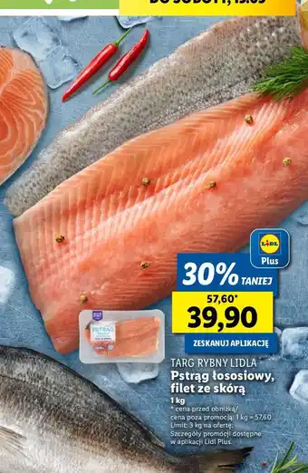 Lidl Pstrąg łososiowy filet ze skórą Targ Rybny Lidla oferta