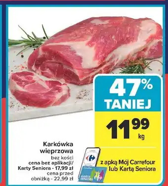 Carrefour Karkówka wieprzowa bez kości oferta