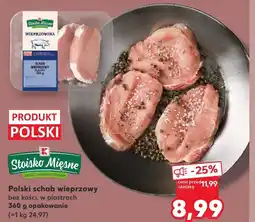 Kaufland Schab wieprzowy K-Stoisko Mięsne oferta