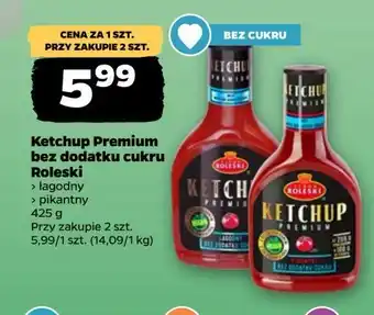 Netto Ketchup pikantny premium bez dodatku cukru Roleski oferta