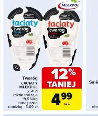 Carrefour Twaróg Laciaty Mlekpol oferta