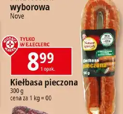 E.Leclerc Kiełbasa pieczona Wiodąca Marka Nasze Specjały oferta