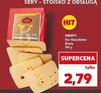 Kaufland Ser kasztelan złoty Sierpc oferta