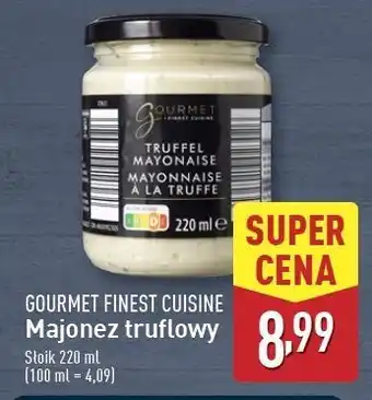 ALDI Majonez truflowy Gourmet Finest Cuisine oferta